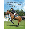 Biomechanics and Physical Training of the Horse - Equinics